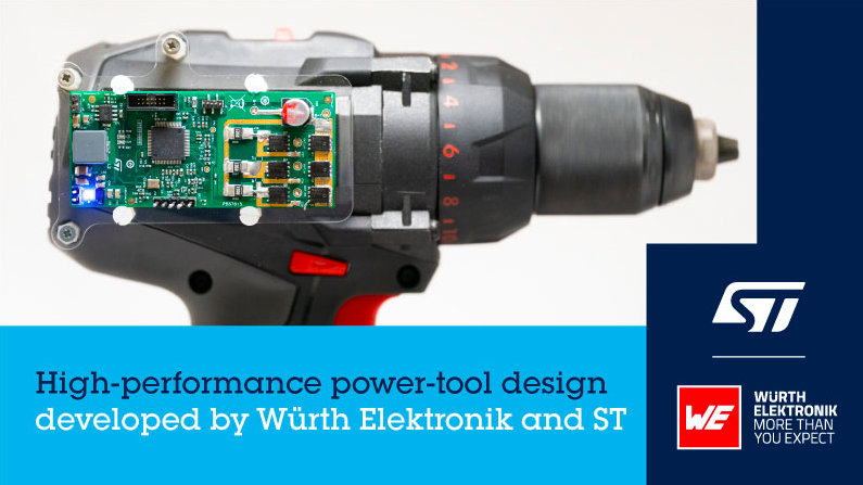 STMICROELECTRONICS AND WÜRTH ELEKTRONIK COOPERATE FOR A HIGH-PERFORMANCE POWER TOOL